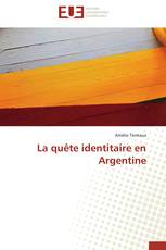 La quête identitaire en Argentine
