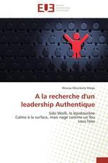 A la recherche d'un leadership Authentique