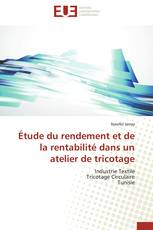 Étude du rendement et de la rentabilité dans un atelier de tricotage