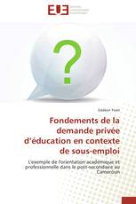 Fondements de la demande privée d’éducation en contexte de sous-emploi