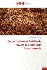 L'acceptation et l'attitude envers les aliments fonctionnels