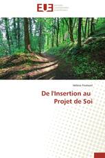 De l'Insertion au   Projet de Soi