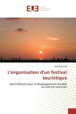 L'organisation d'un festival touristique