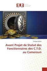 Avant Projet de Statut des Fonctionnaires des C.T.D. au Cameroun