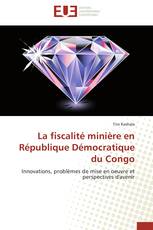 La fiscalité minière en République Démocratique du Congo