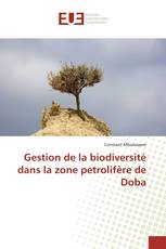 Gestion de la biodiversité dans la zone petrolifère de Doba