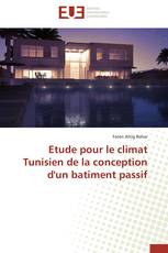 Etude pour le climat Tunisien de la conception d'un batiment passif