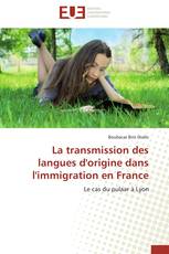 La transmission des langues d'origine dans l'immigration en France