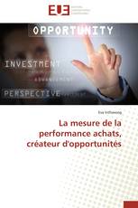 La mesure de la performance achats, créateur d'opportunités