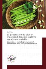 La production du vivrier marchand dans un système agraire en mutation