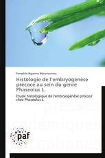Histologie de l’embryogenèse précoce au sein du genre Phaseolus L.