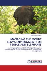 MANAGING THE MOUNT KENYA ENVIRONMENT FOR PEOPLE AND ELEPHANTS