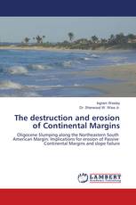 The destruction and erosion of Continental Margins