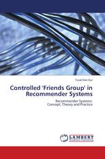 Controlled 'Friends Group' in Recommender Systems