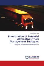 Prioritization of Potential Alternatives Truck Management Strategies