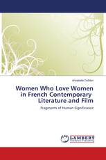 Women Who Love Women in French Contemporary Literature and Film