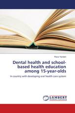 Dental health and school-based health education among 15-year-olds