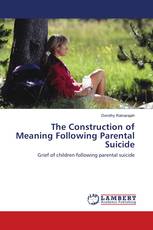 The Construction of Meaning Following Parental Suicide