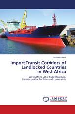 Import Transit Corridors of Landlocked Countries in West Africa