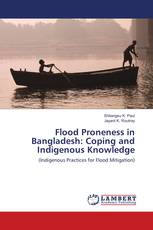 Flood Proneness in Bangladesh: Coping and Indigenous Knowledge