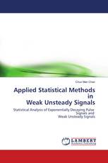 Applied Statistical Methods in Weak Unsteady Signals
