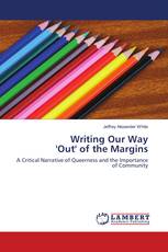 Writing Our Way 'Out' of the Margins