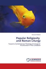 Popular Religiosity and Roman Liturgy