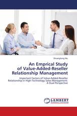 An Emprical Study of Value-Added-Reseller Relationship Management