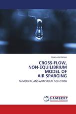 CROSS-FLOW, NON-EQUILIBRIUM MODEL OF AIR SPARGING