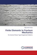 Finite Elements In Fracture Mechanics