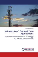 Wireless MAC for Real Time Applications