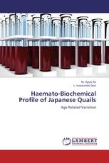 Haemato-Biochemical Profile of Japanese Quails