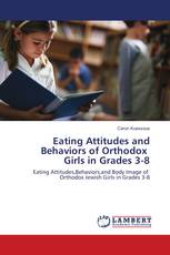 Eating Attitudes and Behaviors of Orthodox Girls in Grades 3-8