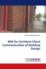 BIM for Architect-Client Communication of Building Design