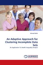 An Adaptive Approach for Clustering Incomplete Data Sets