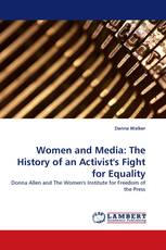 Women and Media: The History of an Activist''s Fight for Equality