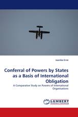 Conferral of Powers by States as a Basis of International Obligation