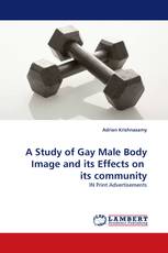 A Study of Gay Male Body Image and its Effects on  its community