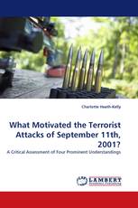 What Motivated the Terrorist Attacks of September 11th, 2001?