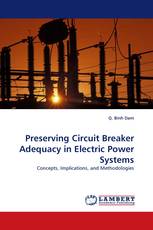 Preserving Circuit Breaker Adequacy in Electric Power Systems