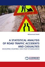 A STATISTICAL ANALYSIS OF ROAD TRAFFIC ACCIDENTS AND CASUALTIES