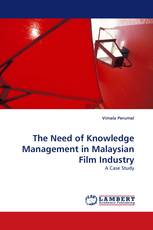 The Need of Knowledge Management in Malaysian Film Industry