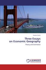 Three Essays  on Economic Geography