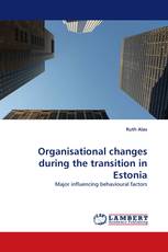 Organisational changes during the transition in Estonia