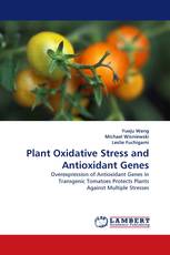 Plant Oxidative Stress and Antioxidant Genes
