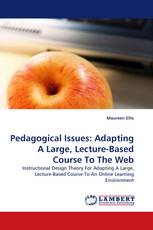 Pedagogical Issues: Adapting A Large, Lecture-Based Course To The Web