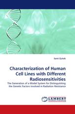 Characterization of Human Cell Lines with Different Radiosensitivities
