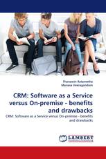 CRM: Software as a Service versus On-premise - benefits and drawbacks