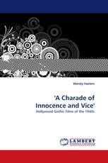 ''A Charade of Innocence and Vice''