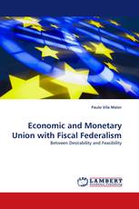 Economic and Monetary Union with Fiscal Federalism